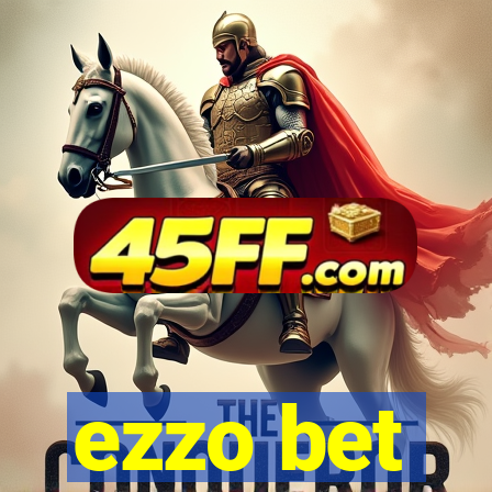 ezzo bet